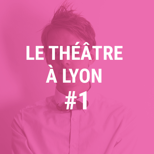 Le quiz du Théâtre à Lyon #1